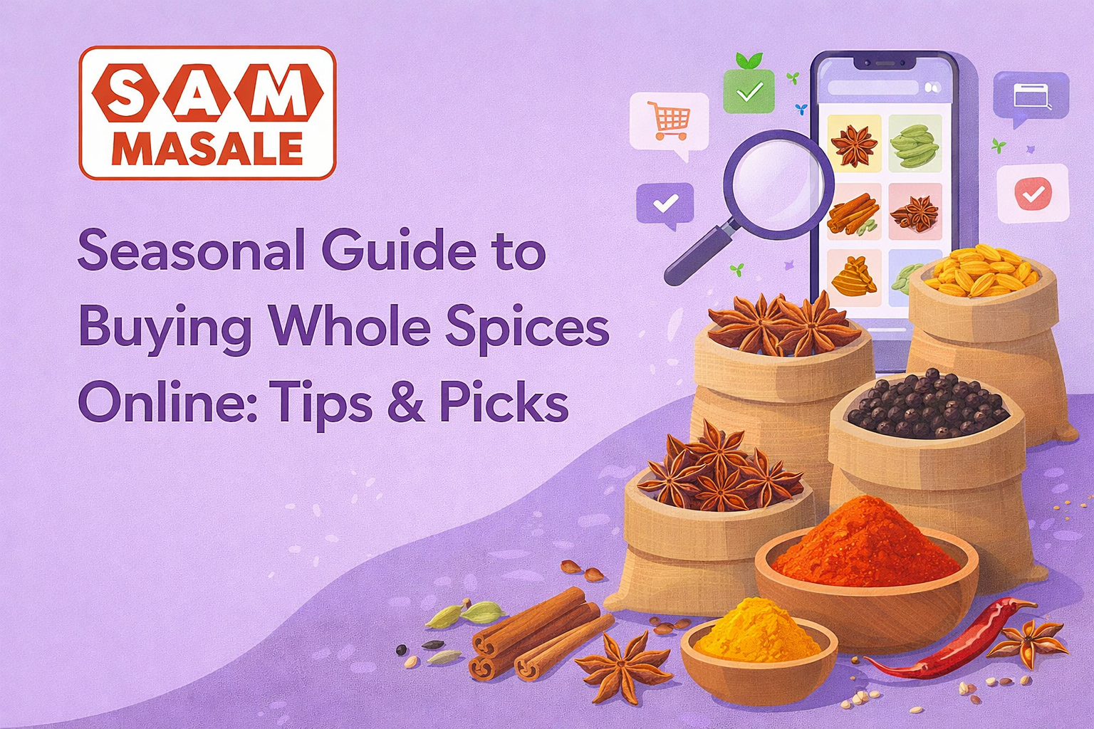 Seasonal Guide to Buying Whole Spices Online: Tips & Picks
